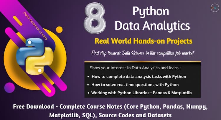 course | Python - Data Analytics - Real World Hands-on Projects (With Notes)